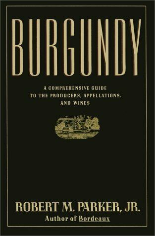 Book Review: Burgundy, a Comprehensive Guide (Robert M