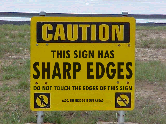 Caution, this sign has sharp edges.jpg